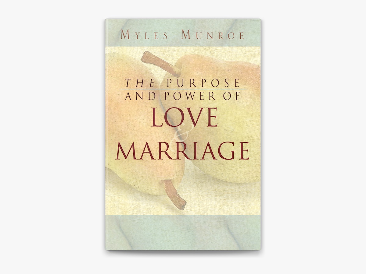 The Purpose and Power of Love and Marriage cover