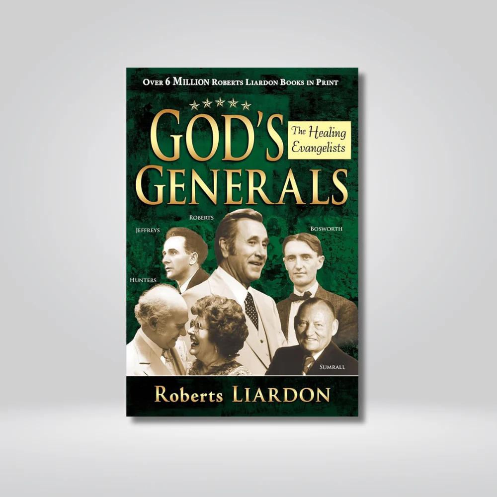 God's Generals: The Healing Evangelists cover