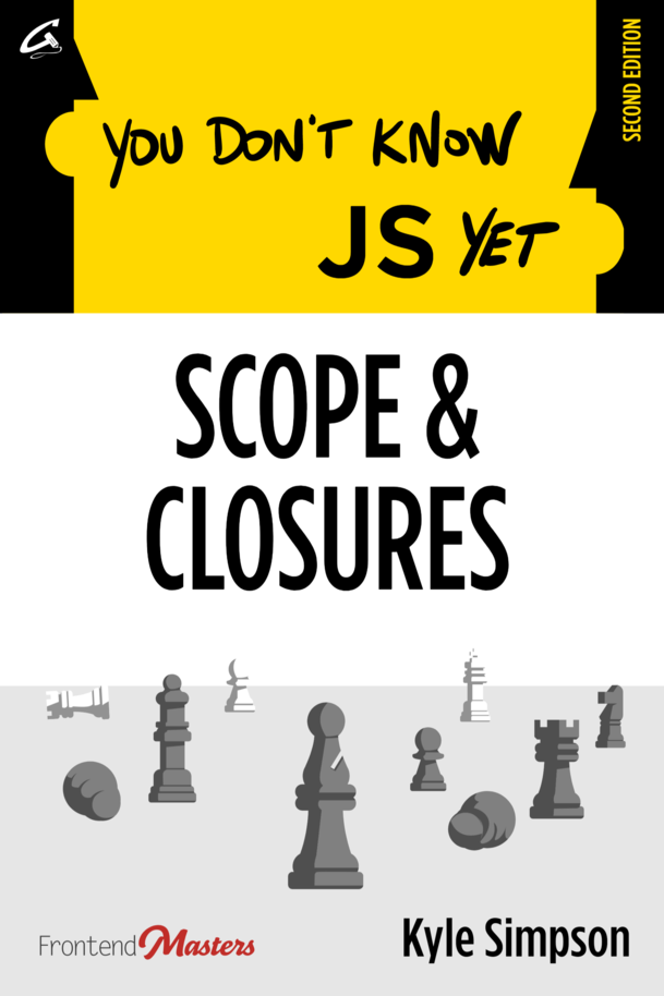 You Don't Know JS Yet: Scope & Closures cover